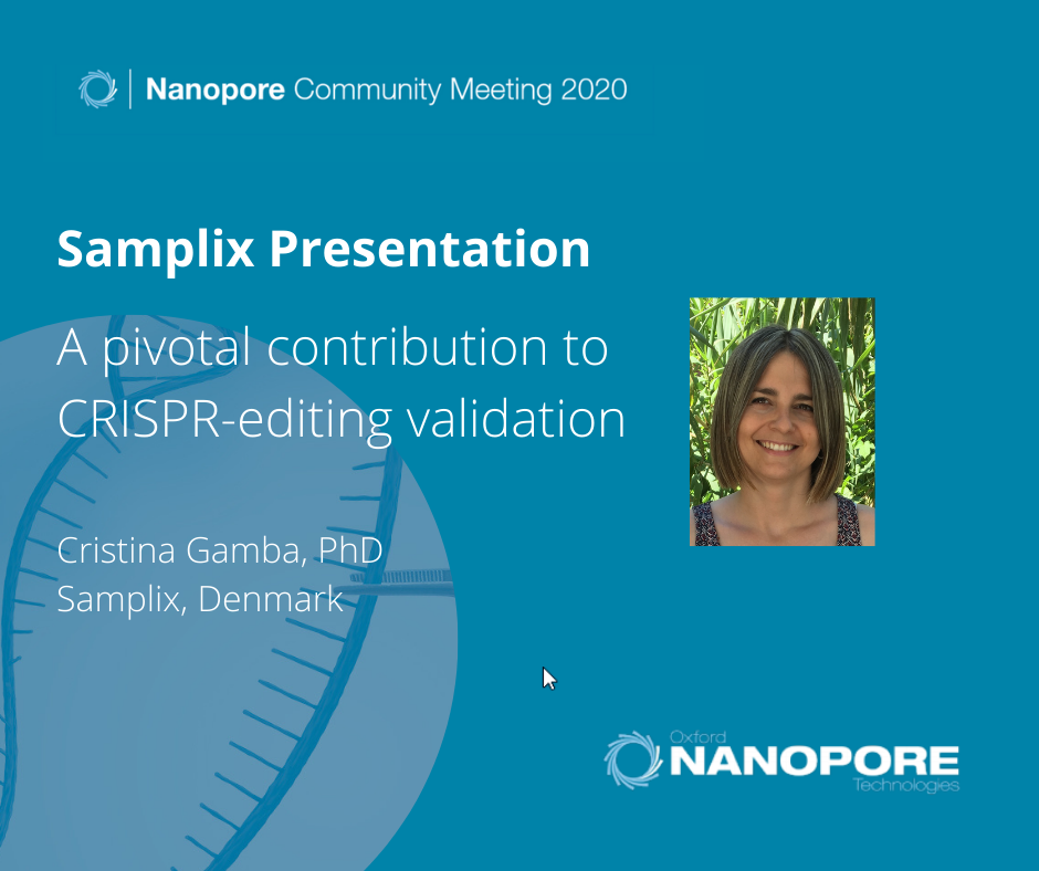 A pivotal contribution to CRISPR editing validation Cristina Gamba, PhD Samplix, Denmark